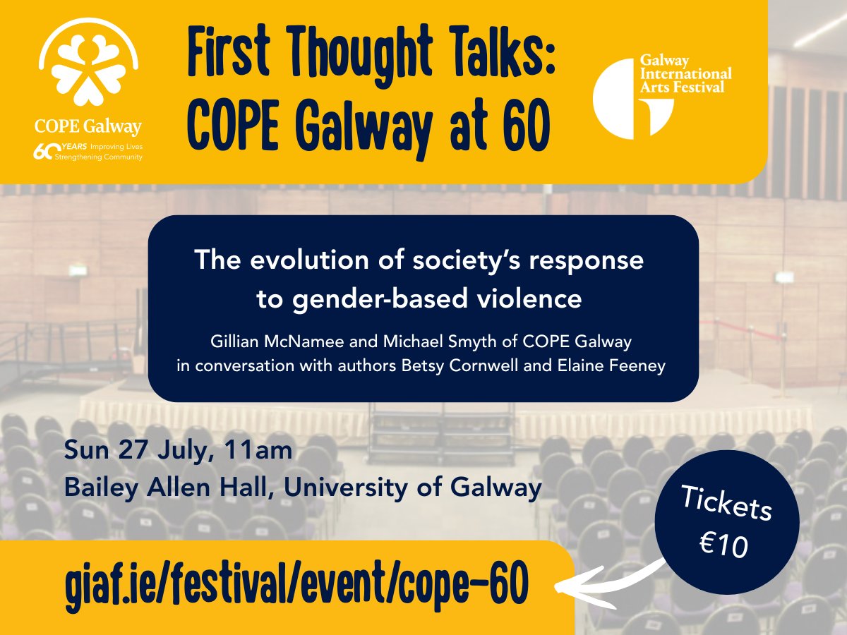 COPE Galway (@copegalway) on Twitter photo Join us at the <a href="/GalwayIntArts/">Galway International Arts Festival</a> Festival First Thought Talks for a discussion about the evolution of society’s response to gender-based violence.
As COPE Galway marks its 60th anniversary, Gillian McNamee, Head of COPE Galway’s #DomesticAbuse Service and Michael Smyth, CEO, will Join us at the <a href="/GalwayIntArts/">Galway International Arts Festival</a> Festival First Thought Talks for a discussion about the evolution of society’s response to gender-based violence.
As COPE Galway marks its 60th anniversary, Gillian McNamee, Head of COPE Galway’s #DomesticAbuse Service and Michael Smyth, CEO, will