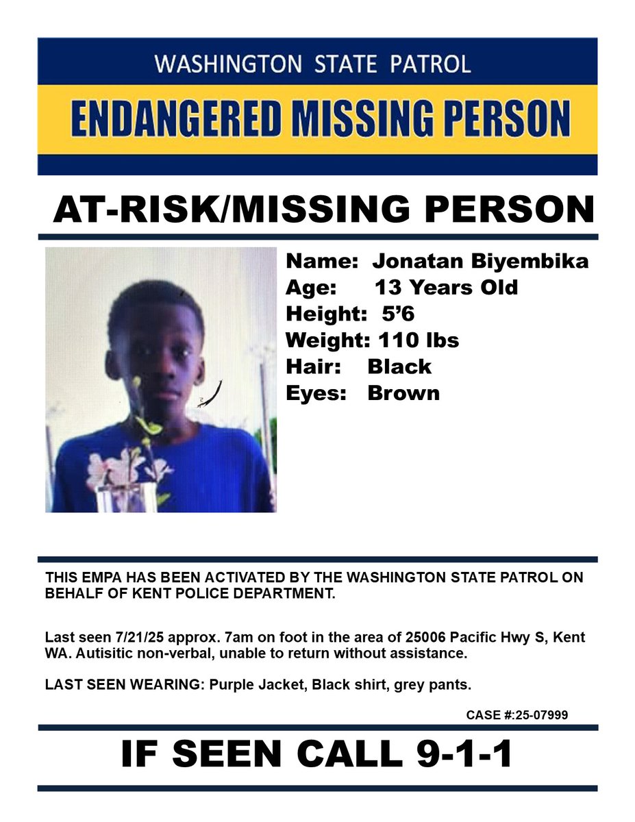 MISSING VULNERABLE CHILD - JONATHAN BIYEMBIKA
Kent, WA – July 22nd, 2025 - Jonathan is autistic non-verbal.
Last seen at about 7a.m. in the area of 25006 Pacific Highway South. Jonathan is 5’6” tall, 110 lbs., with black short hair and brown eyes. 
facebook.com/share/p/1C9HUC…