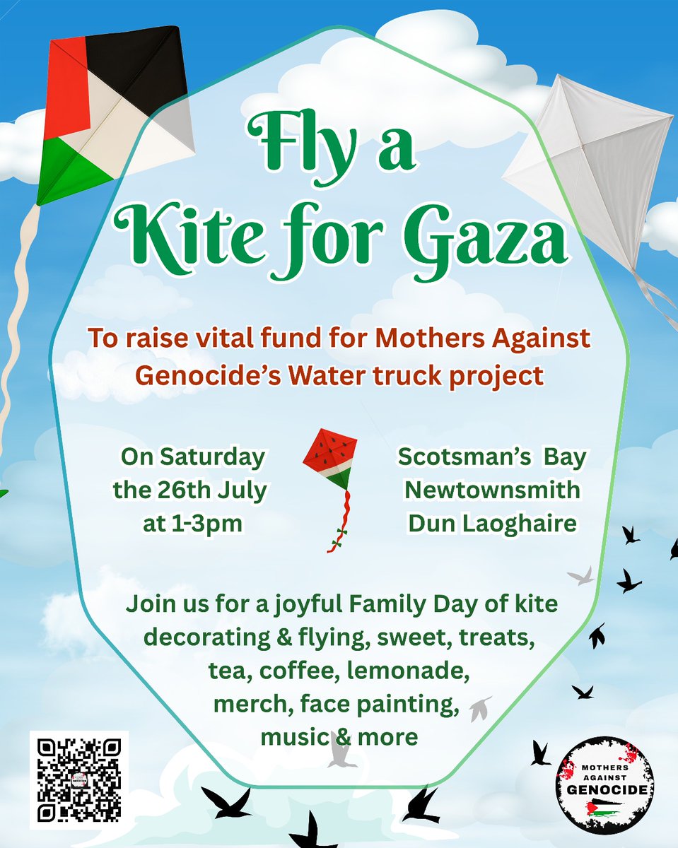NoG3nocide's tweet image. 🪁 FLY A KITE FOR GAZA
Raise your kite. Raise awareness. Raise hope.
📅 Saturday 26th July
📍 Scotman's Bay, Newtownsmith, Dún Laoghaire
Join us for an uplifting, family-friendly, solidarity event to raise urgent funds for Mothers Against Genocide’s Water Truck Appeal.