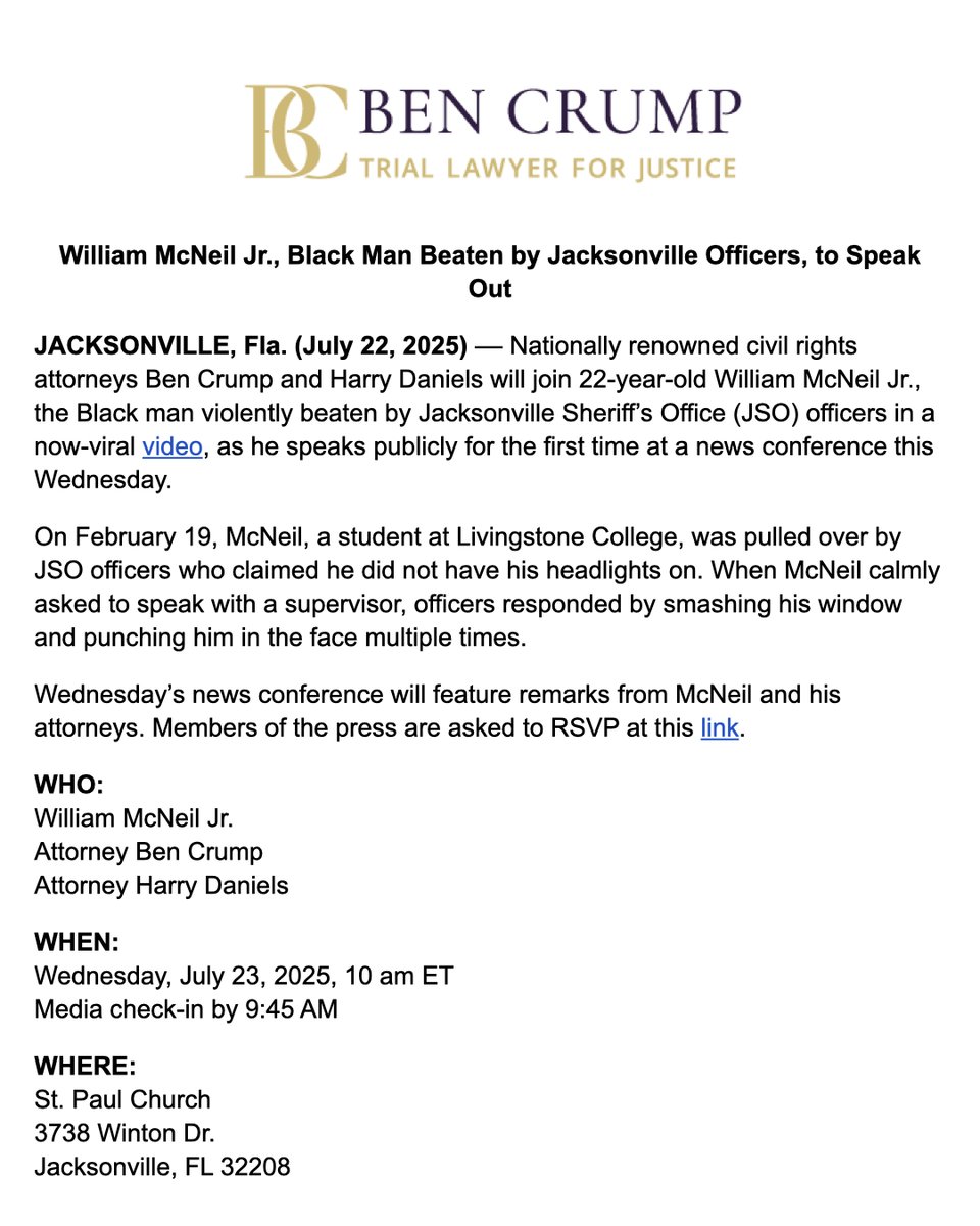 BenCrumpLaw's tweet image. MEDIA ALERT: Tomorrow at 10 a.m. ET, @AttorneyCrump and Harry Daniels will join William McNeil Jr., the Black man violently beaten by Jacksonville Sheriff’s Office (JSO) officers in a now-viral video, as he speaks publicly for the first time at a news conference.