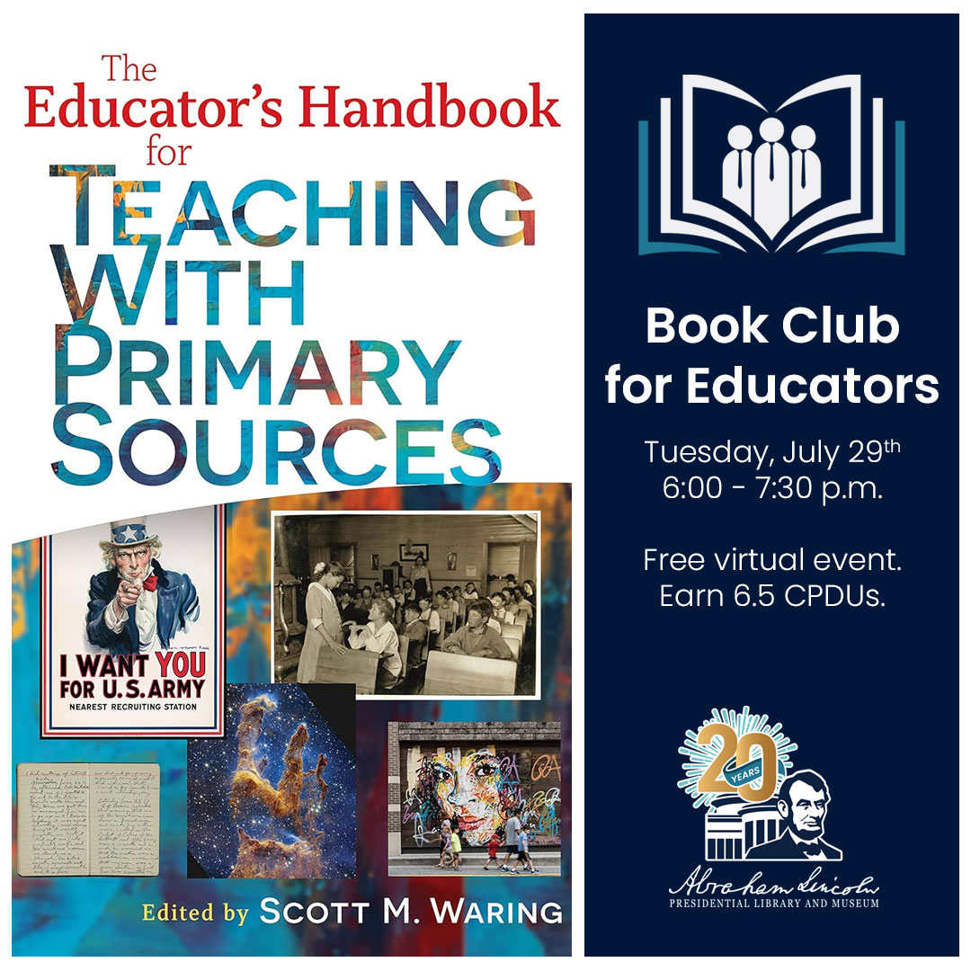 ALPLM's tweet image. 📚 Teachers! Ready to level up your use of primary sources? Join our Book Club for Educators as we discuss “The Educator’s Handbook for Teaching With Primary Sources” by Scott M. Waring.
🗓️ July 29 | 6–7:30 PM CT
💻 Virtual & FREE
🎓 6.5 CPDUs
🔗 Register: presidentlincoln.illinois.gov/events/