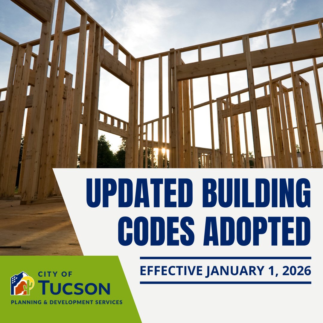 New building codes coming to Tucson &amp; Pima County starting Jan 1, 2026. All new construction permits will need to follow the updated 2024 codes. Planning a project? Know which codes apply to your timeline.

MORE INFO: tucsonpdsd.info/UpdatedBuildin…