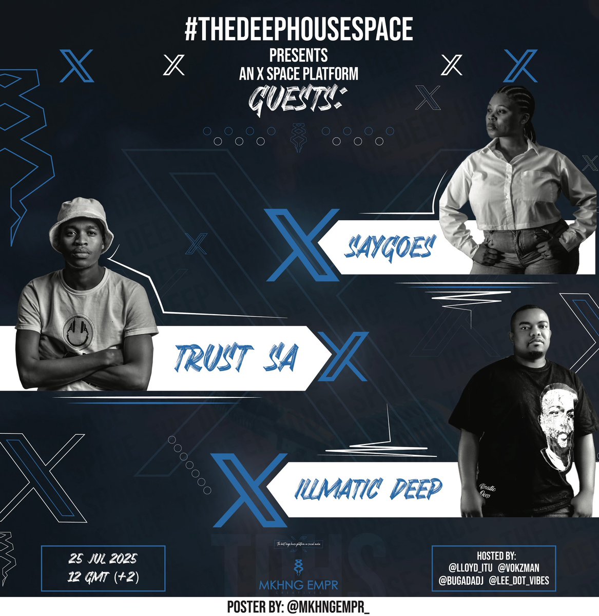 DeepHouseSpace1's tweet image. For the love of #deephouse the love of beats & dance we present #TheDeepHouseSpace🎙️
Lineup for Fridays instalment of #TheDeepHouseSpace
@Illmatic_Deep
@MaotoaneMasego
@TheRealTrustSA
🗓️ Friday 25 July 2025
🕰️12pm SAST
📍 X Spaces