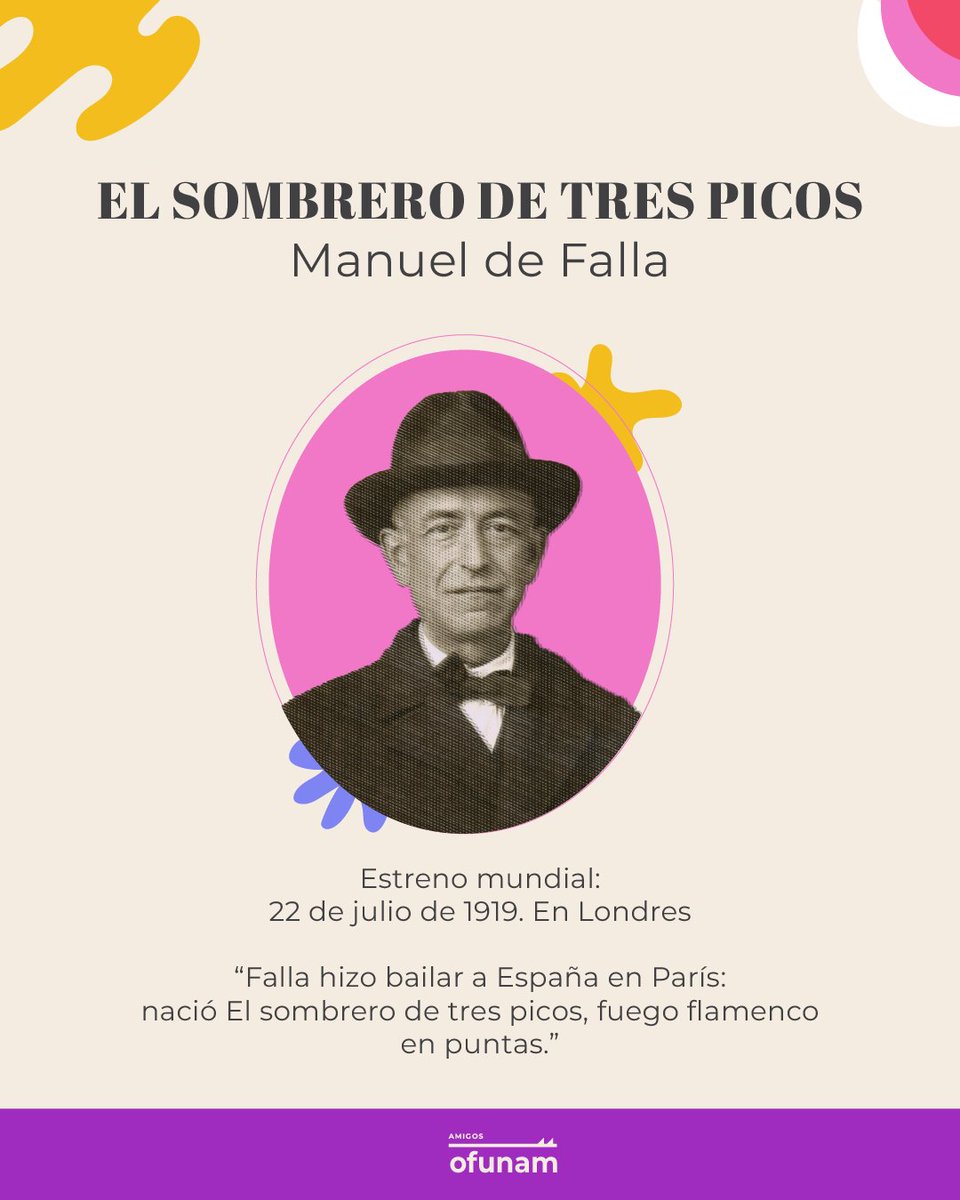 “Falla hizo bailar a España en París nació El sombrero de tres picos, fuego flamenco en puntas.”

Algunas historias nunca dejan de encantar... y su música tampoco. 🎶✨
¡Únete a los Amigos de la OFUNAM y recibe beneficios exclusivos!

👉amigosofunam.org/hazte-amigo