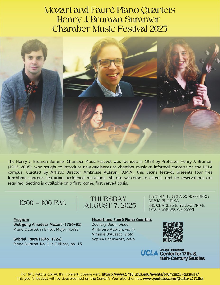 ucla1718cs's tweet image. On August 7 the Henry J. Bruman Summer Chamber Music Festival presents a recital featuring Mozart and Fauré Piano Quartets. Livestreamed & in person in Lani Hall at UCLA, free and open to the public; no registration required. Full details: 1718.ucla.edu/events/bruman2…