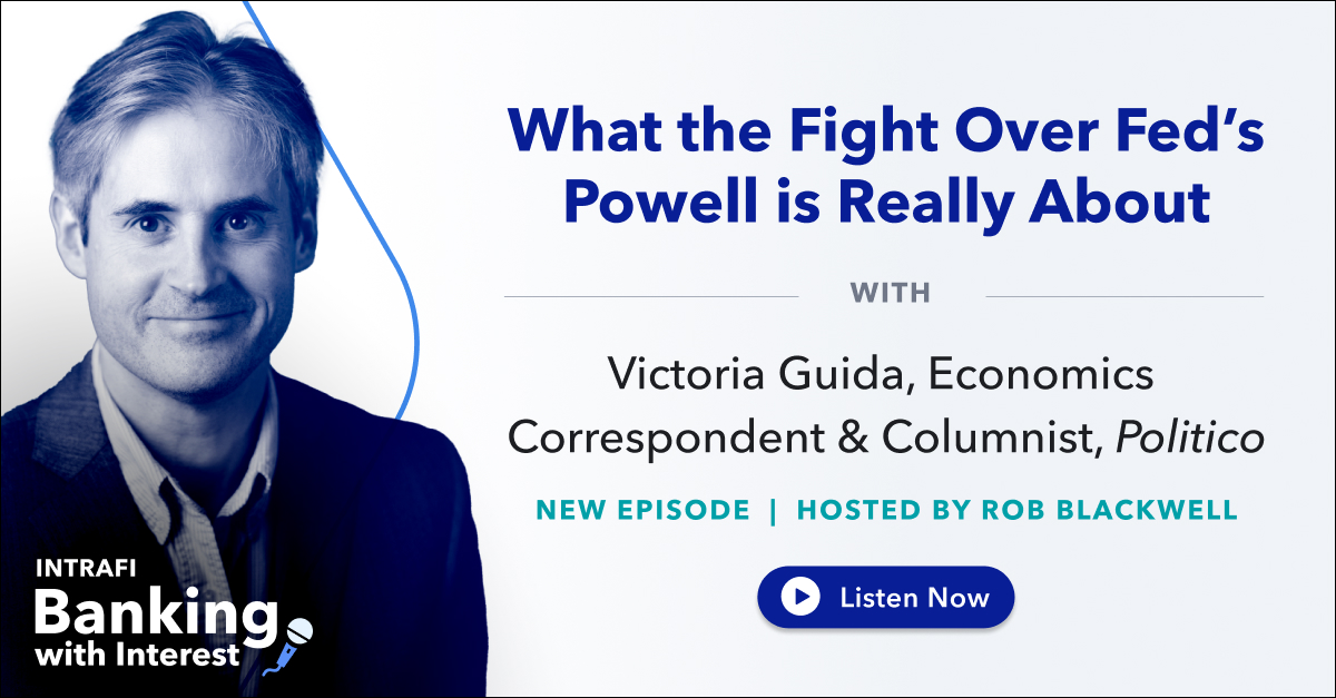 IntraFi's tweet image. Last week's top economic story was President Trump's reported decision, and then quick reversal of a move to oust Fed Chair Jerome Powell. @politico's @vtg2 takes us behind the scenes on what the president is telling allies, how GOP lawmakers view the situation, and why firing…