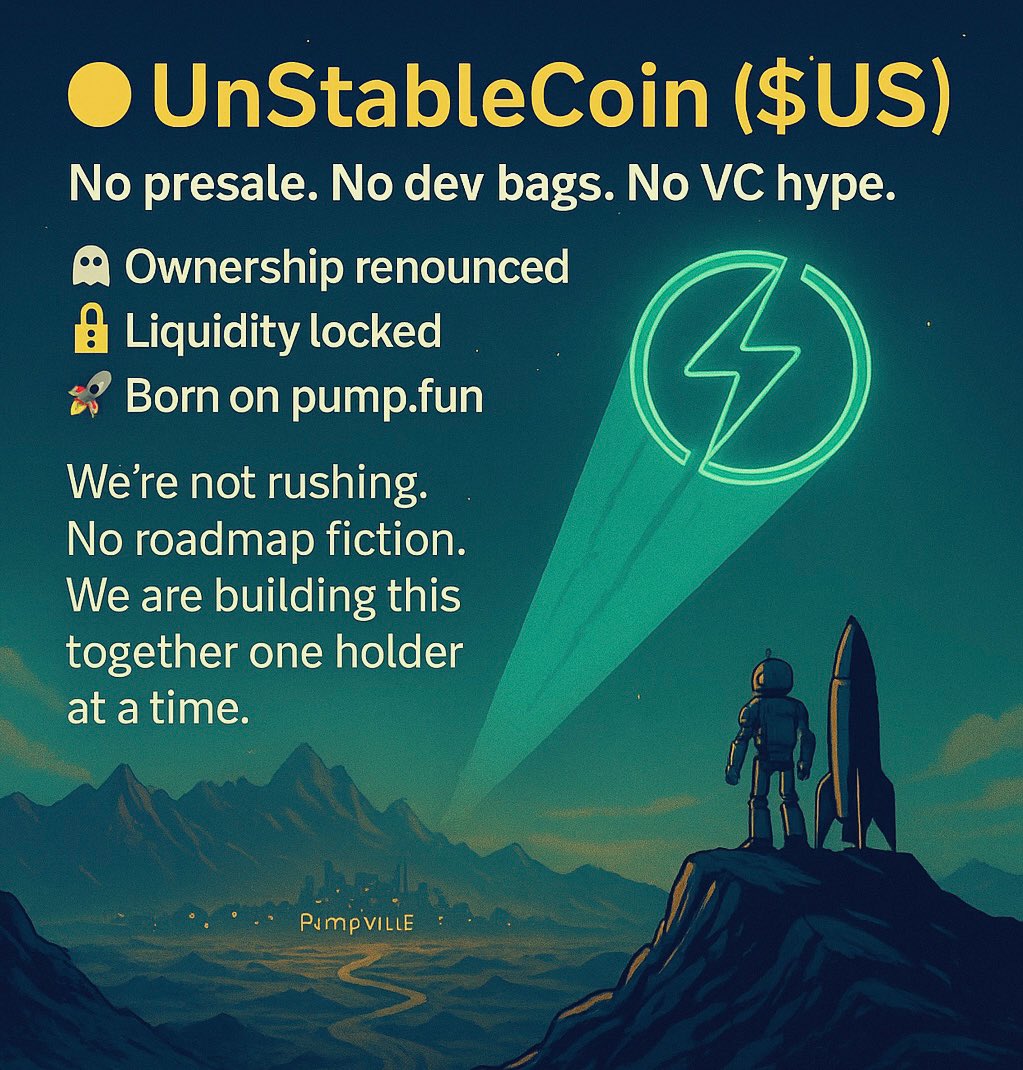 🟡 UnStableCoin ($US)
No presale. No dev bags. No VC hype.

👻 Ownership renounced
🔒 Liquidity locked
🚀 Born on pump.fun

We’re building this together one new holder at a time.
With memes, messages, and the effort of those who stick around and believe.

Follow us