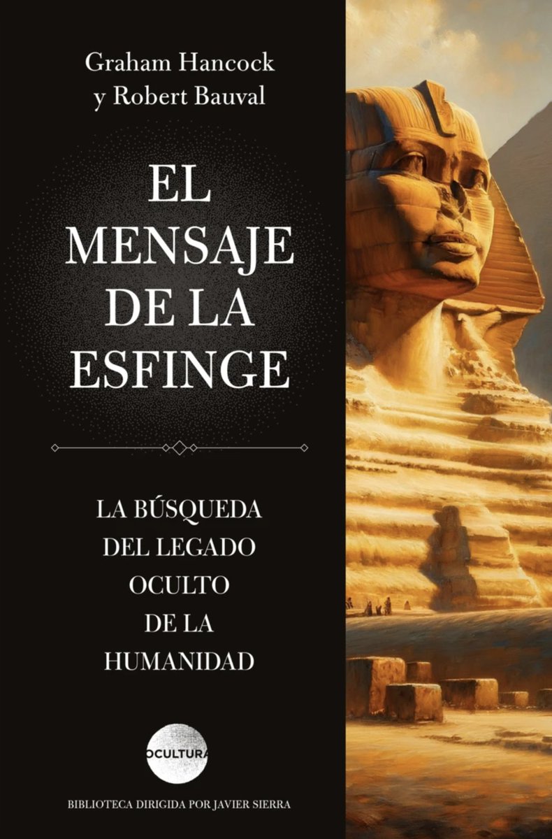 Javier Sierra (@javier__sierra) on Twitter photo El próximo 15 de octubre, <a href="/Luciernaga_Ed/">Ediciones Luciérnaga</a> rescata para la colección "Ocultura" un libro clásico de <a href="/Graham__Hancock/">Graham Hancock</a> y Robert Bauval. "El mensaje de la Esfinge" es un viaje al misterio más ancestral y desconcertante de #Egipto: el origen de su civilización.
¡No te lo pierdas! El próximo 15 de octubre, <a href="/Luciernaga_Ed/">Ediciones Luciérnaga</a> rescata para la colección "Ocultura" un libro clásico de <a href="/Graham__Hancock/">Graham Hancock</a> y Robert Bauval. "El mensaje de la Esfinge" es un viaje al misterio más ancestral y desconcertante de #Egipto: el origen de su civilización.
¡No te lo pierdas!