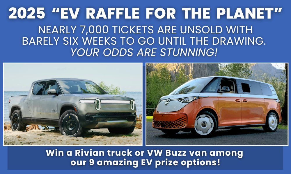 Want to win a new EV? Join our #EVRaffle for the Planet! Nearly 7,000 tickets unsold—your odds are better than ever! Drive a Lucid, Rivian, Porsche, VW ID Buzz, Hyundai Ioniq 5, or Chevy Equinox.

🎟️ Buy tickets now: ccanactionfund.org/ev-raffle/

  #ClimateAction  #FutureIsElectric