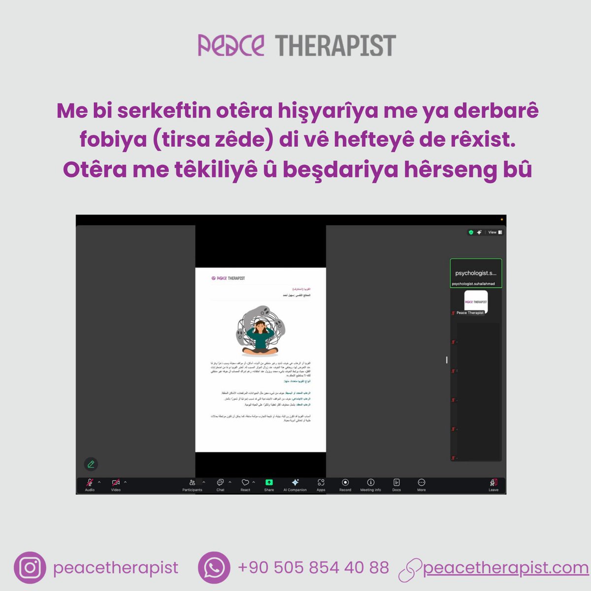 Em vê hefteyê otêrekî ser fobiya bi serkeftin rêve kir.
Li roja înê saet 20:00 bi mijarekî nû hevdîtinê! 💜
#PeaceTherapist #AlîkariyaHîşyarî