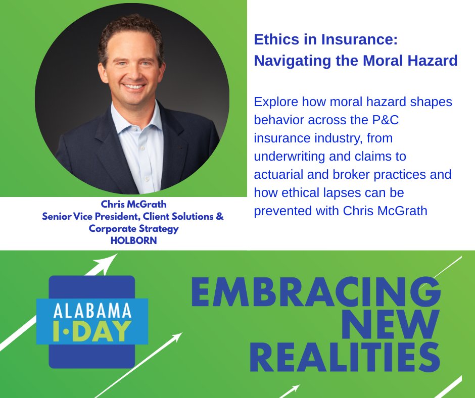 Earn  your ethics CE credit at I-Day! Navigate the Moral Hazard of ethics in insurance with highly esteemed insurance industry leader Chris McGrath of HOLBORN. Don't delay; Register today! alabamaiday.org #alabamaiday #ethics #continuingeducation