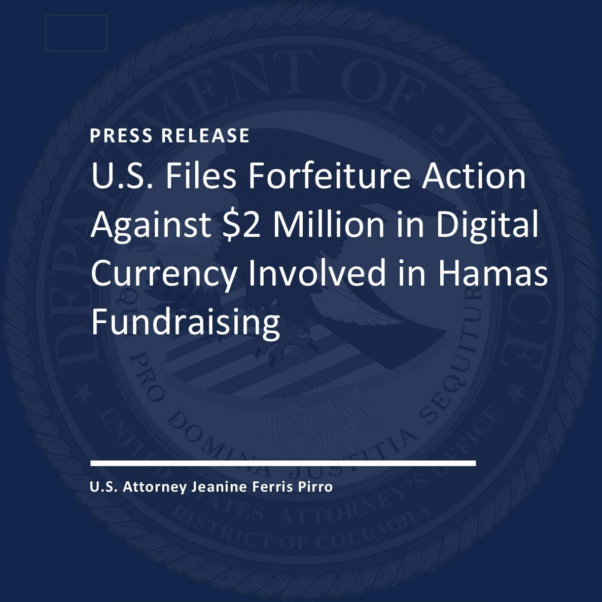 USAO_DC's tweet image. U.S. Files Forfeiture Action Against $2 Million in Digital Currency Involved in Hamas Fundraising
🔗justice.gov/usao-dc/pr/us-…
@USAttyPirro @FBIWFO @USDOJ_Intl