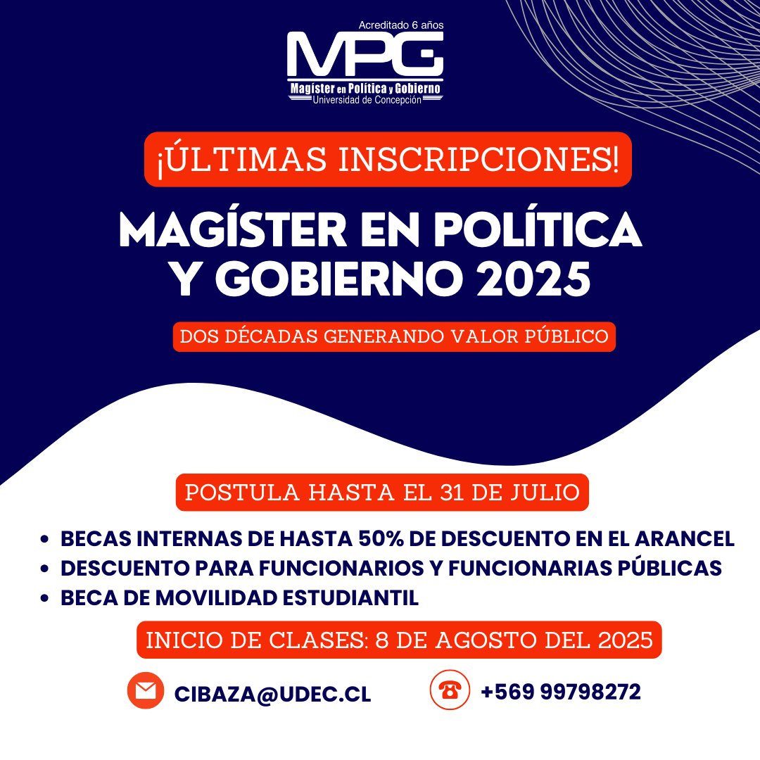 MPG UdeC (@mpgudec) on Twitter photo 📢 ¡Últimos días para postular al Magíster en Política y Gobierno UdeC 2025!
✅ Becas internas hasta 50%
✅ Descuento para funcionarios/as públicos/as
✅ Beca de movilidad
📅 Clases comienzan el 8 de agosto
📌 Postula hasta el 31 de julio
📩 cibaza@udec.cl | 📱 +56 9 9979 8272 📢 ¡Últimos días para postular al Magíster en Política y Gobierno UdeC 2025!
✅ Becas internas hasta 50%
✅ Descuento para funcionarios/as públicos/as
✅ Beca de movilidad
📅 Clases comienzan el 8 de agosto
📌 Postula hasta el 31 de julio
📩 cibaza@udec.cl | 📱 +56 9 9979 8272