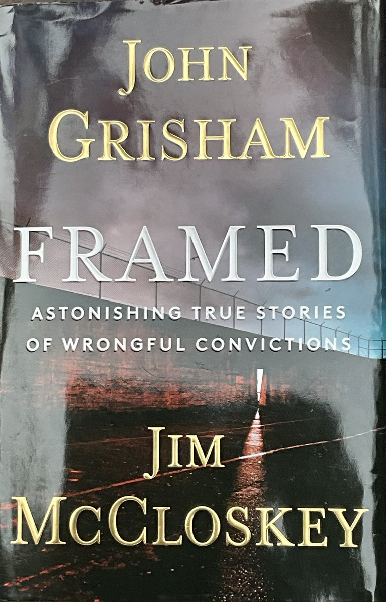 GregSankey's tweet image. Summer Reading 📖 #14 is FRAMED: ASTONISHING TRUE STORIES OF WRONGFUL CONVICTIONS by @JohnGrisham and Jim McCloskey of @CenturionFree “Astonishing” is a good word to use for the stories presented in this book.