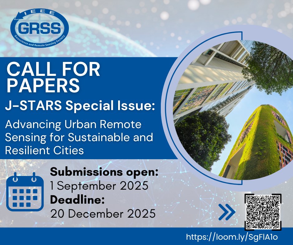 IEEE_GRSS's tweet image. 📢 Call for Papers – Special Issue in IEEE J-STARS!
“Advancing Urban Remote Sensing for Sustainable and Resilient Cities”
This J-STARS Special Issue, inspired by the discussions and innovations presented at JURSE 2025 (technically co-sponsored by GRSS), aims to showcase…