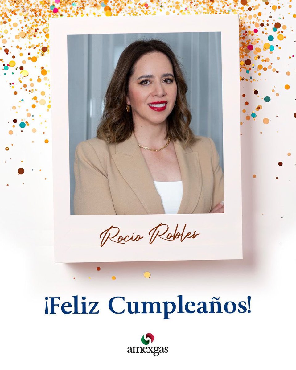 🎊¡Hoy felicitamos por su cumpleaños a <a href="/RocioRoblesMx/">Rocío Robles S</a> , presidenta ejecutiva de AMEXGAS!🥳 Que este nuevo año esté lleno de muchos éxitos y satisfacciones. ¡Agradecemos tu liderazgo y dedicación! ✨
#Cumpleaños #AMEXGAS