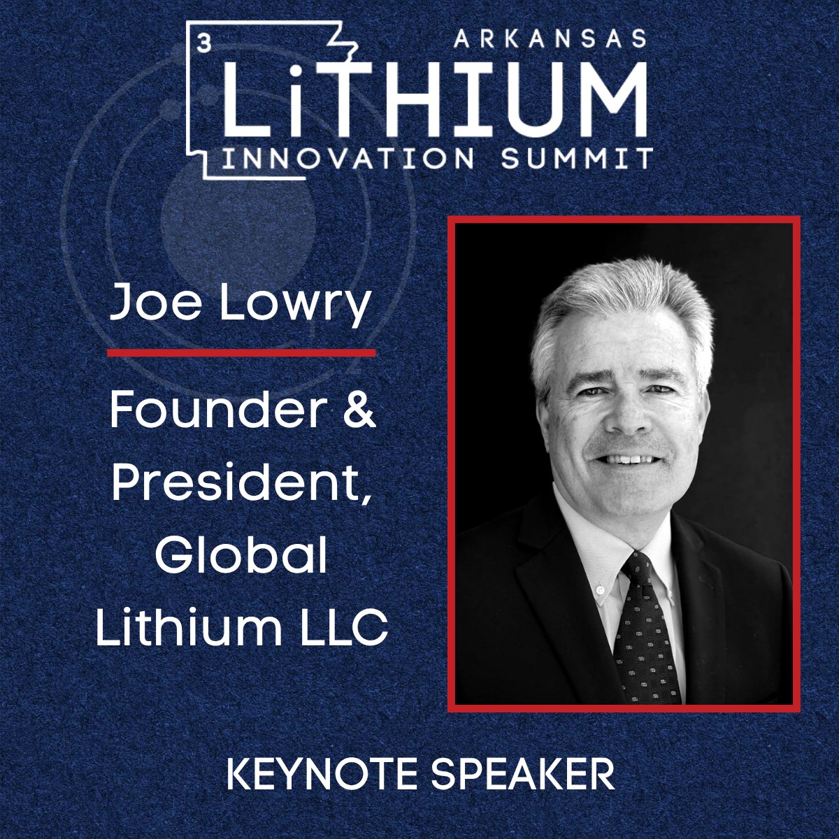 ARLithiumSummit's tweet image. 📣 Keynote Speaker Announcement 📣 

Joe Lowry, founder and president of Global Lithium LLC, will be a keynote speaker at the 2025 Arkansas Lithium Innovation Summit!

Register for the summit here: bit.ly/ALIS2025

#ALIS2025