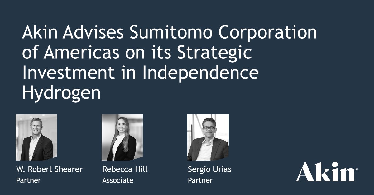 Akin advised Sumitomo Corporation of Americas, on its strategic investment in Independence Hydrogen, a manufacturer and distributor of gaseous hydrogen in a decentralized hydrogen business throughout the United States.

For more: akingump.com/en/insights/pr…

#Corporate #AkinEnergy