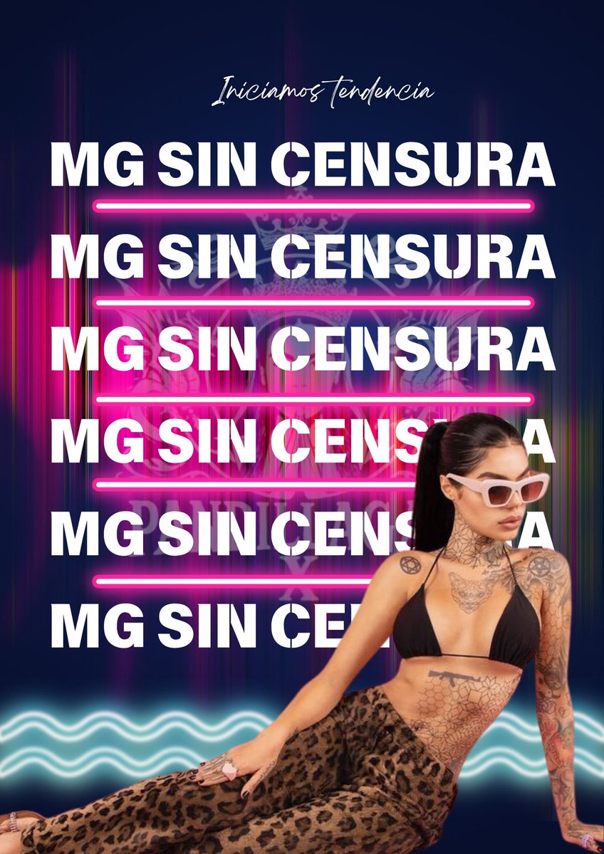 La tendencia para hoy 🚨

MG SIN CENSURA 
#PandillaGateX 
#PandillaGate