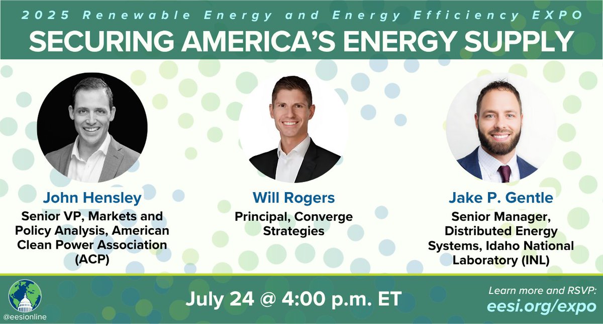 Thursday at 4, EESI’s "Securing America’s Energy Supply" panel will focus on a secure and sustainable energy future. 

Speakers:
⚡<a href="/WYOHensley/">John Hensley</a>, <a href="/USCleanPower/">American Clean Power (ACP)</a>
⚡Will Rogers, <a href="/CnvrgStrategies/">Converge Strategies, LLC</a>
⚡Jake P. Gentle, <a href="/INL/">Idaho National Lab</a>

RSVP: eesi.org/expo