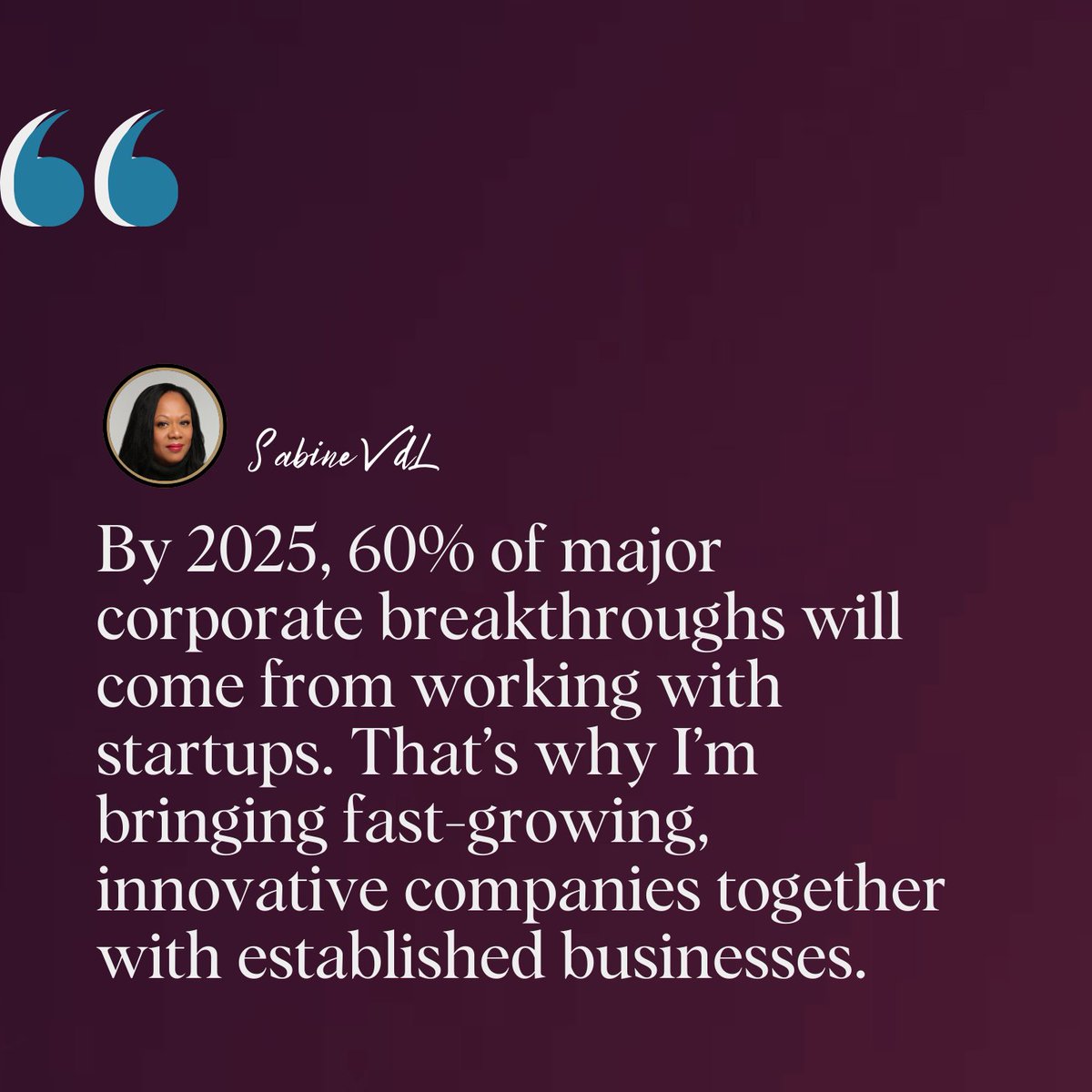 SabineVdL's tweet image. In business, there's no policy for missed opportunities. By 2025, 60% of major breakthroughs will come from startup collaborations. That's why I’m uniting fast-growing innovators with established players—let's secure the future, one partnership at a time!