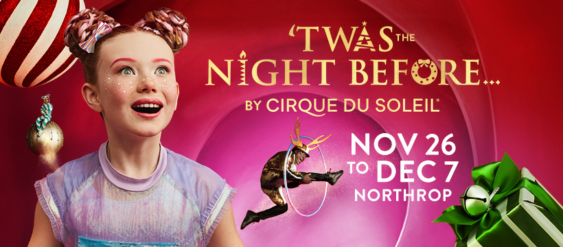 📣 JUST ANNOUNCED! 📣
'Twas the Night Before... by Cirque du Soleil

📅 Nov. 26 – Dec. 7
📌 Northrop
🎟️ On sale July 25
bit.ly/3ID9391

#PresentedByHennepinArts #Twas #Cirque #Acrobat #Holiday #FamilyFun #Minneapolis