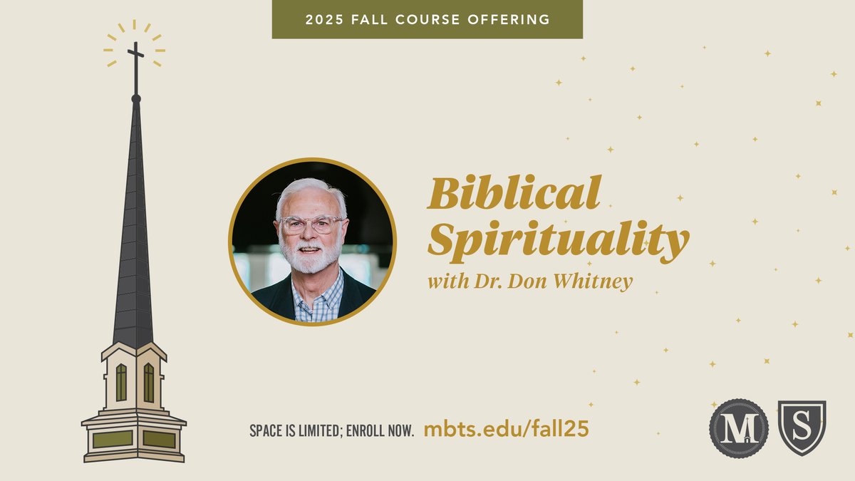 MBTS's tweet image. Dive into Biblical Spirituality with Dr. @DonWhitney this fall!
Register today at bit.ly/4cU5mah