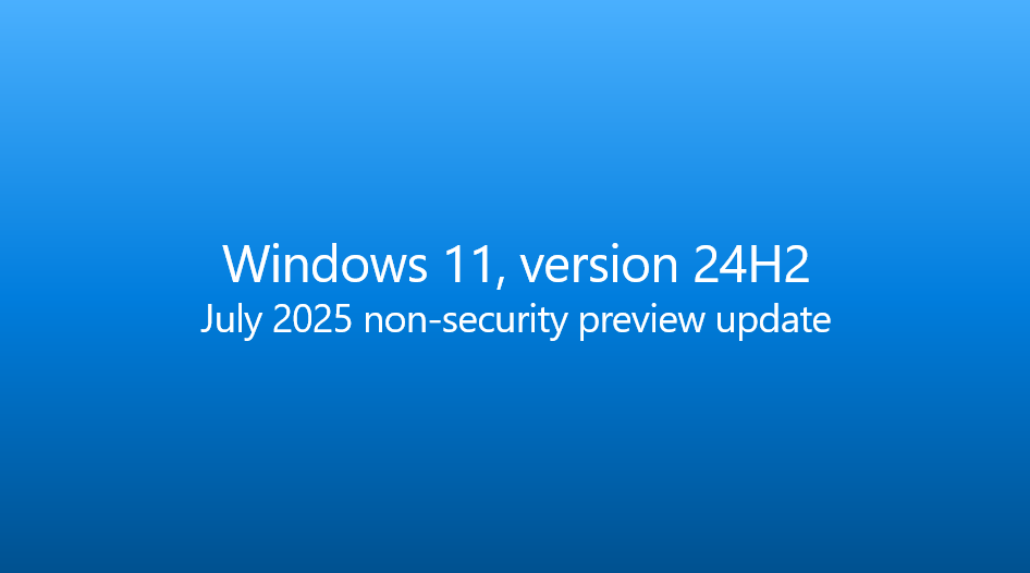 Windows Update (@windowsupdate) on Twitter photo The July 2025 non-security preview update is now available for Windows 11, version 24H2.
support.microsoft.com/help/5062660
(🧵1/5) The July 2025 non-security preview update is now available for Windows 11, version 24H2.
support.microsoft.com/help/5062660
(🧵1/5)