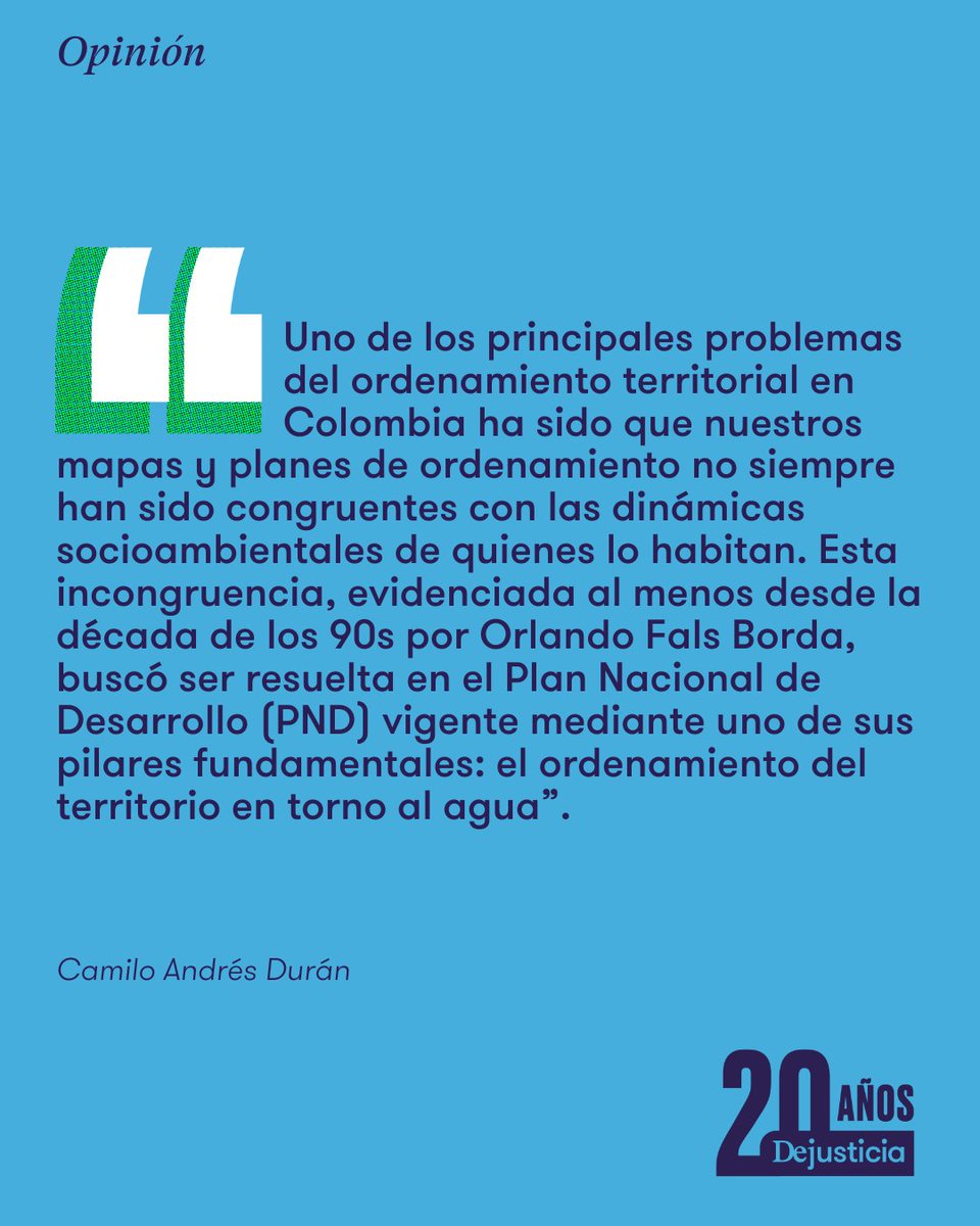 Dejusticia's tweet image. "Es importante que de cara a las campañas políticas, volvamos a hablar del agua como asunto central y político, reconociendo la complejidad de intereses en torno a este recurso, para llegar a posibles consensos sobre su distribución": columna de Camilo Durán en @ElUniversalCtg