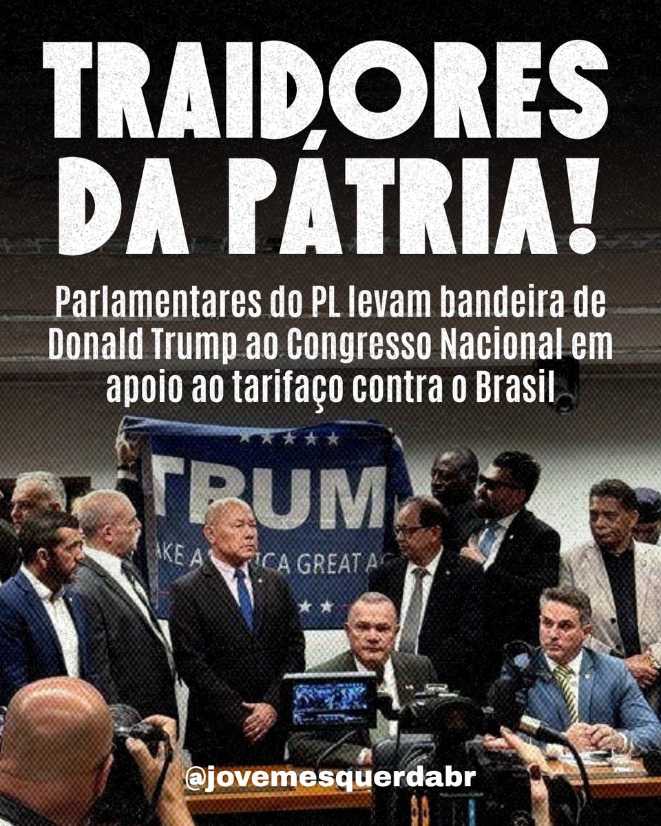 jovemesquerdabr's tweet image. TRAIDORES DA PÁTRIA
O pior congresso da história apronta mais uma contra a nossa soberania nacional. As ratazanas do PL levaram uma bandeira de Donald Trump para dentro do congresso nacional em apoio ao tarifaço contra o Brasil.
DEMOCRACIA SEMPRE
EDUARDO BOLSONARO CASSADO
