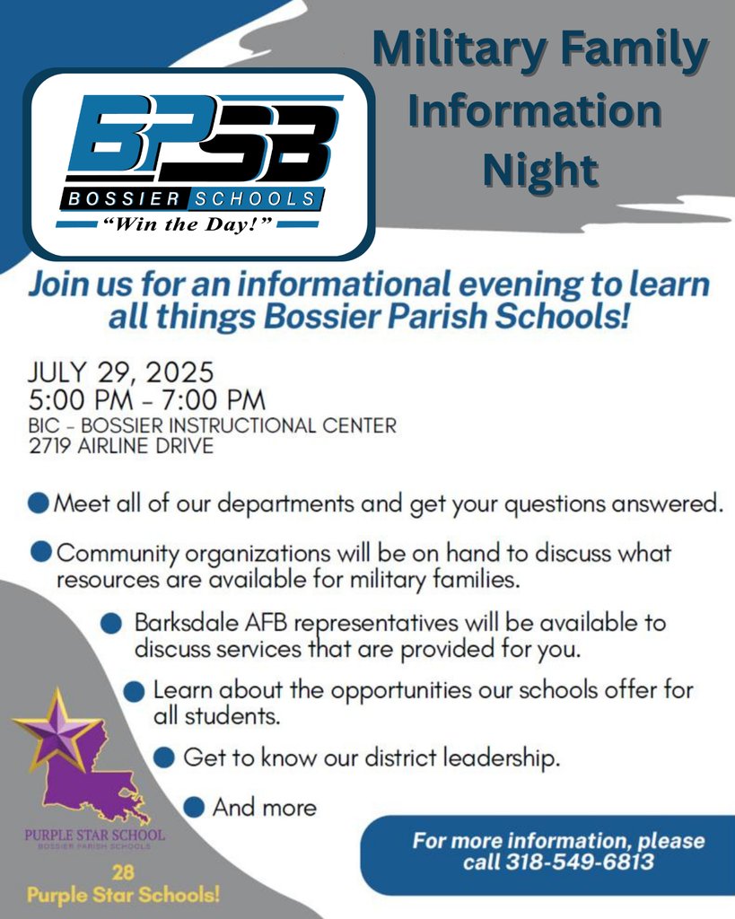 Calling all military families! 
Join us for Bossier Schools’ Military Family Information Night.

📅 July 29, 2025 
🕔 5–7 PM 
📍 Bossier Instructional Center | 2719 Airline Drive

We’re here to support your journey. 💙 

#BossierSchools  #WinTheDay #purplestarschools