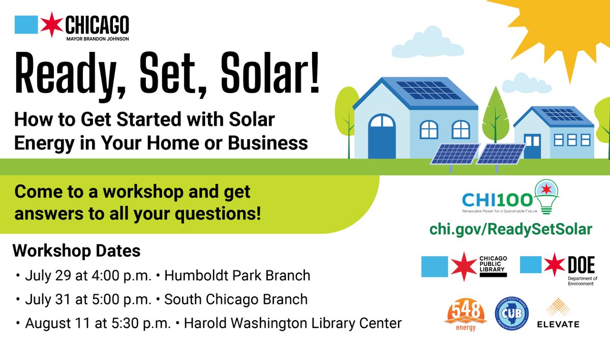 ChicagoDOE's tweet image. Want to learn if solar energy is right for your home or business? Join DOE & @chipublib for a free workshop! Industry pros from @cubillinois, @ElevateNPO, & 548 Enterprise will talk about the process, costs, & benefits of installing solar panels. RSVP at chi.gov/ReadySetSolar