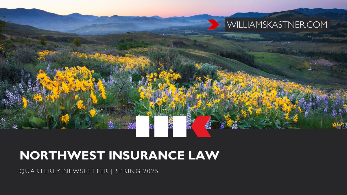 WilliamsKastner's tweet image. Williams Kastner's Spring 2025 Northwest Insurance Law newsletter features insights from our knowledgeable team on recent cases impacting the industry. Read it here: williamskastner.com/wp-content/upl… #insurancelaw #insurancecoverage
