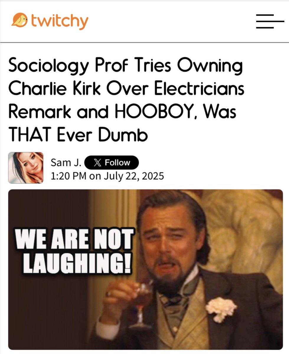 TwitchyTeam's tweet image. Sociology Prof Tries Owning Charlie Kirk Over Electricians Remark and HOOBOY, Was THAT Ever Dumb
twitchy.com/samj/2025/07/2…