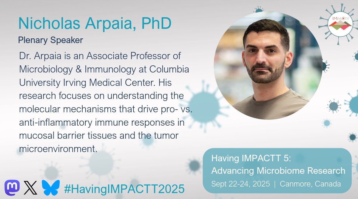 IMPACTT_Canada's tweet image. Meet Dr. Nicholas Arpaia (@arpaialab), Associate Professor @Columbia_MI who will speak about programmable probiotics for personalized cancer immunotherapy at #HavingIMPACTT2025