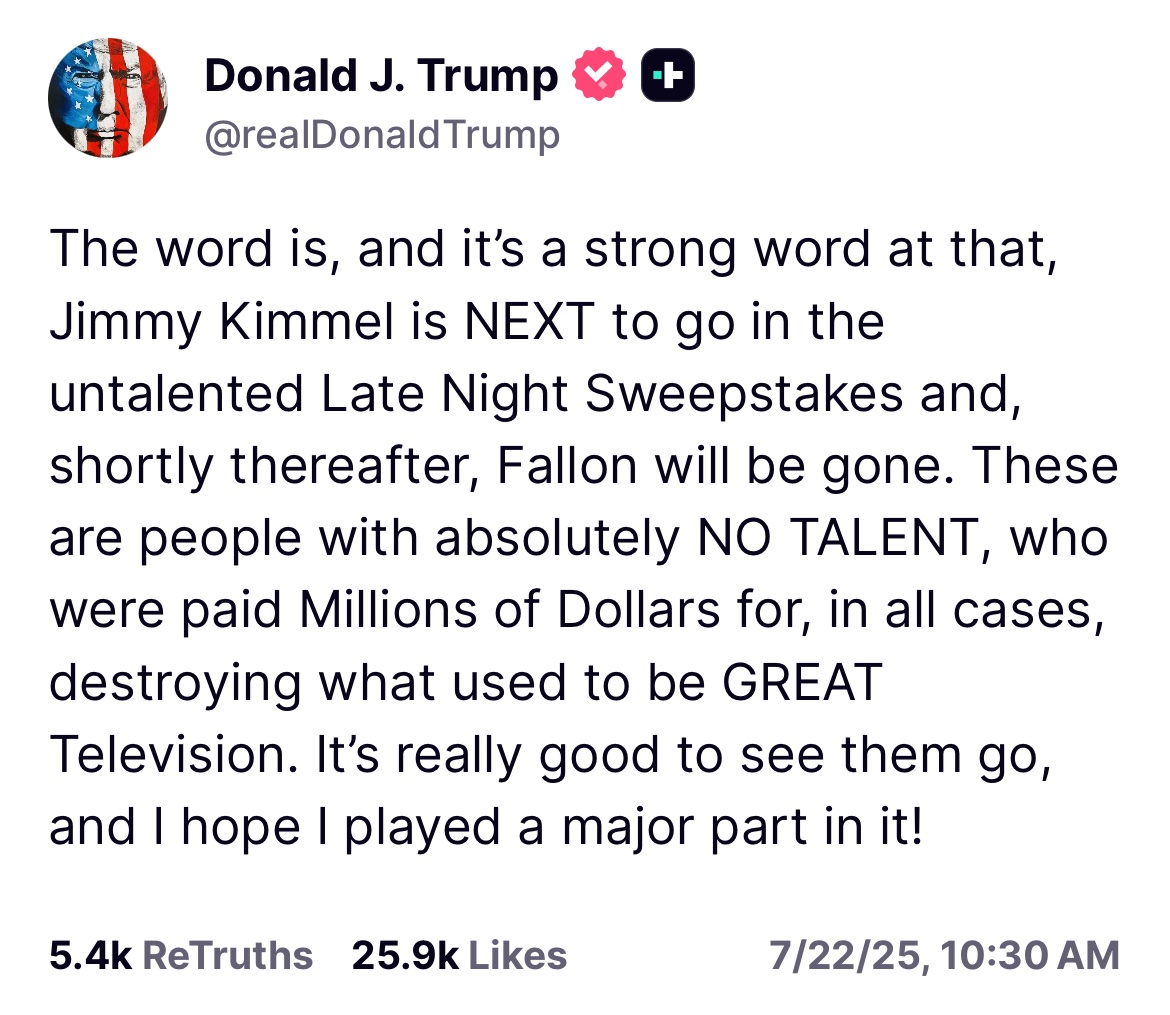 LFATVUS's tweet image. NOTE — Jimmy Kimmel has been widely speculated to have been a visitor to Jeffrey Epstein’s island.
PRESIDENT TRUMP: "The word is, and it’s a strong word at that, Jimmy Kimmel is NEXT to go in the untalented Late Night Sweepstakes and, shortly thereafter, Fallon will be gone.…