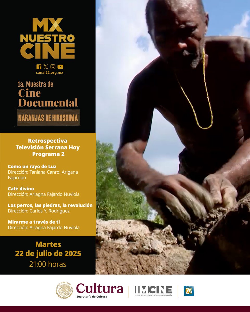 Canal MX Nuestro Cine (@mxnuestrocine) on Twitter photo La 1a. Muestra de Cine Documental presenta a <a href="/naranjashiroshi/">NaranjasdeHiroshima</a> con una serie de cortometrajes por Televisión Serrana. 📺🏞️
📍 Como un rayo de Luz
📍 Café divino
📍 Los perros, las piedras, la revolución
📍 Mirarme a través de ti
⏰ Martes 22 de julio de 2025, 21:00 h La 1a. Muestra de Cine Documental presenta a <a href="/naranjashiroshi/">NaranjasdeHiroshima</a> con una serie de cortometrajes por Televisión Serrana. 📺🏞️
📍 Como un rayo de Luz
📍 Café divino
📍 Los perros, las piedras, la revolución
📍 Mirarme a través de ti
⏰ Martes 22 de julio de 2025, 21:00 h