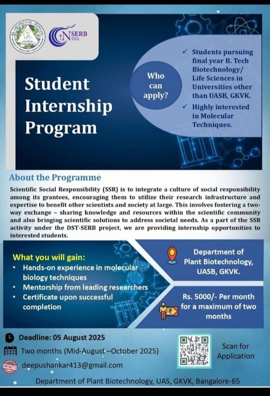 VSDeepika13's tweet photo. A student internship opportunity at University of Agricultural Sciences, GKVK, Bangalore. The deadline is on 5th August 2025. Interested candidates can apply soon. #Biotechnika #UASB #Indiabioscience #DSTSERB #SSRactivity https://t.co/rCS8T6iJJ6