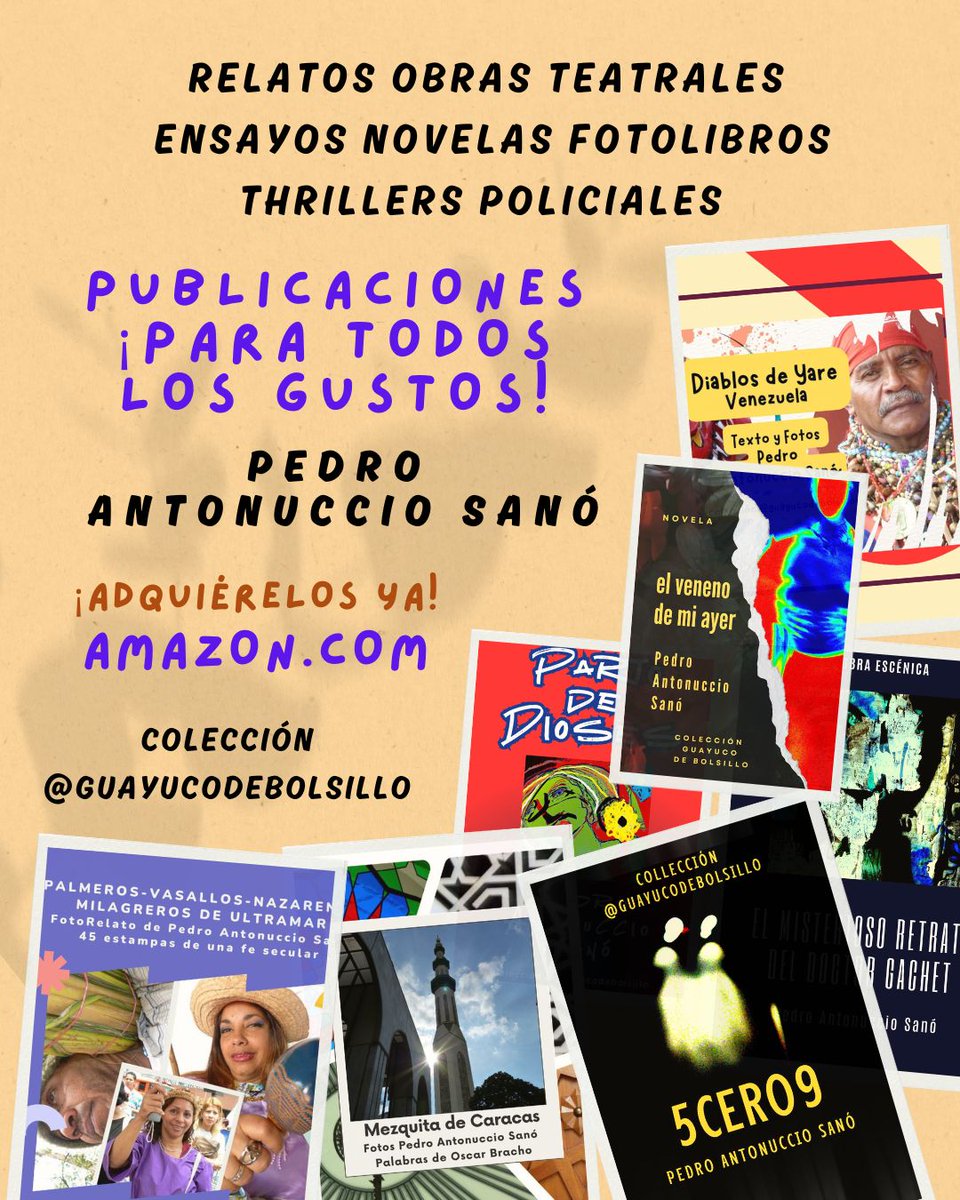 ¡Teatro, Arquitectura, Ensayo, Relato, Fotografía, Tradiciones, Documentalismo, Periodismo, Arte! ¡libros para todos los gustos! del periodista, fotógrafo y fusionista literario <a href="/AntonuccioSanoP/">Pedro Antonuccio Sanó</a> Colección @guayucodebolsillo disponibles Amazon.com e-book y papel.