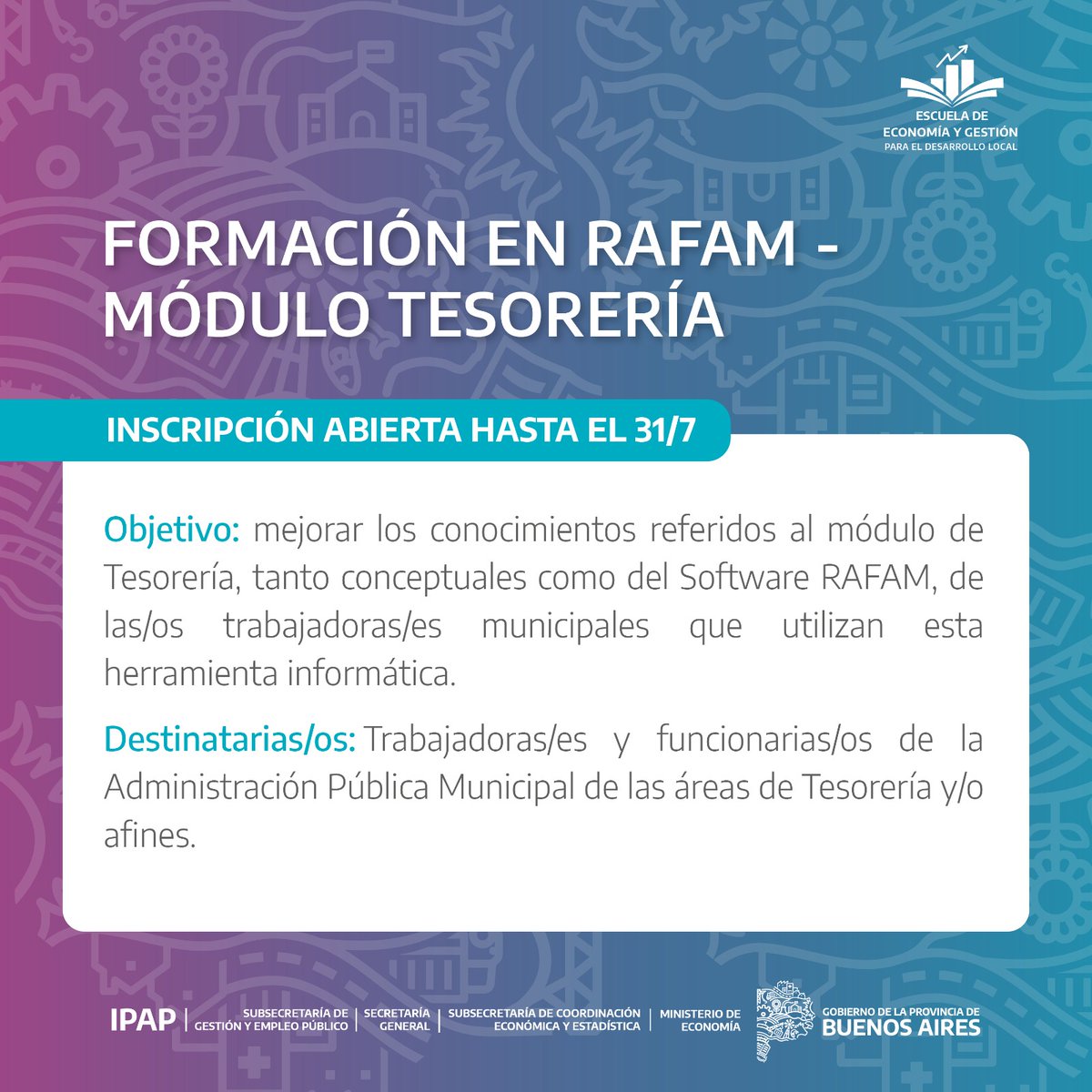 RAFAM_BA's tweet photo. Formación RAFAM - Módulo Tesorería.

Mejora tus habilidades en el software clave para la gestión financiera municipal. 
Curso avanzado de modalidad virtual, organizado por la Escuela de Economía y Gestión

Inscripción abierta hasta el 31 de julio

▶️https://t.co/rrbZrk28y4 https://t.co/4o5MMed5Yo