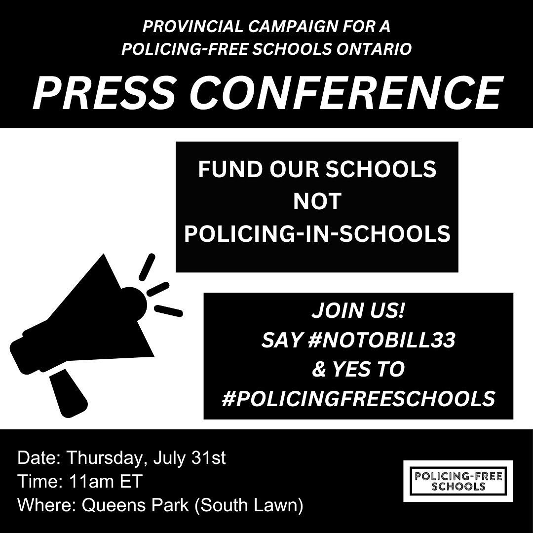 PolicingFreeSch's tweet image. ⚠️**REPOST & SHARE WIDELY**⚠️
🔥JOIN US
🚨PRESS CONFERENCE: The Provincial Campaign for a #PolicingFreeSchoolsON & supporters demand: #FundOurSchools not policing-in-schools
🗓️July 31st
⏰11am ET
📍Queens Park
#NoToBill33
#PolicingFreeSchools
#ONTed
#ONPoli
#ONLab
#CDNed