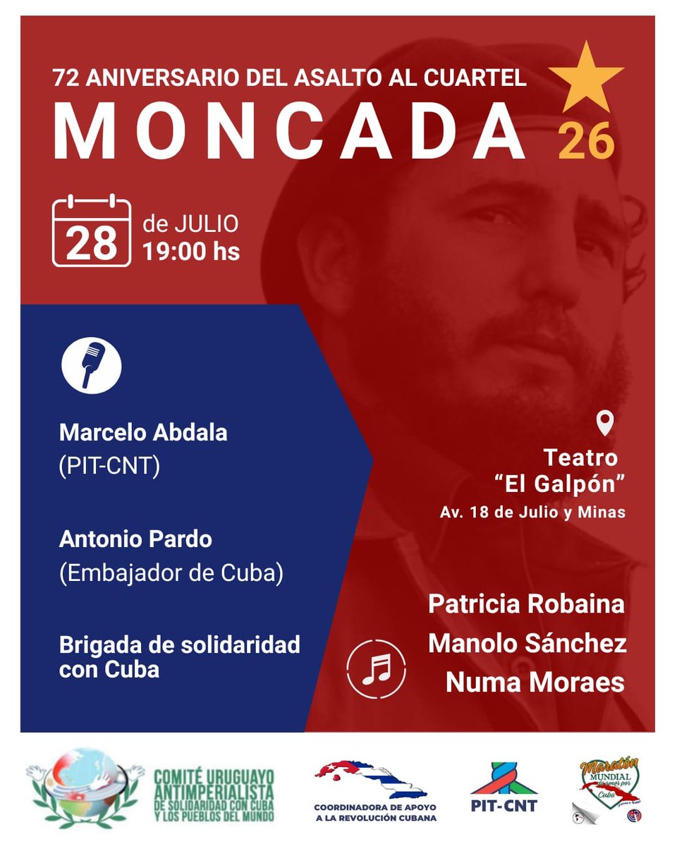 EmbaCubaUruguay's tweet image. Desde el @teatroelgalpon conmemoraremos el 72 aniversario de la histórica gesta del asalto a los cuarteles Moncada y Carlos Manuel de Céspedes, reafirmando, una vez más, que #CubaEstáFirme @ComitdeSolidar1 @PITCNT1