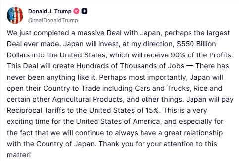 Trump says completed trade deal with Japan: "will pay Reciprocal Tariffs to the United States of 15%", "will open their Country to Trade including Cars and Trucks, Rice and certain other Agricultural Products, and other things."