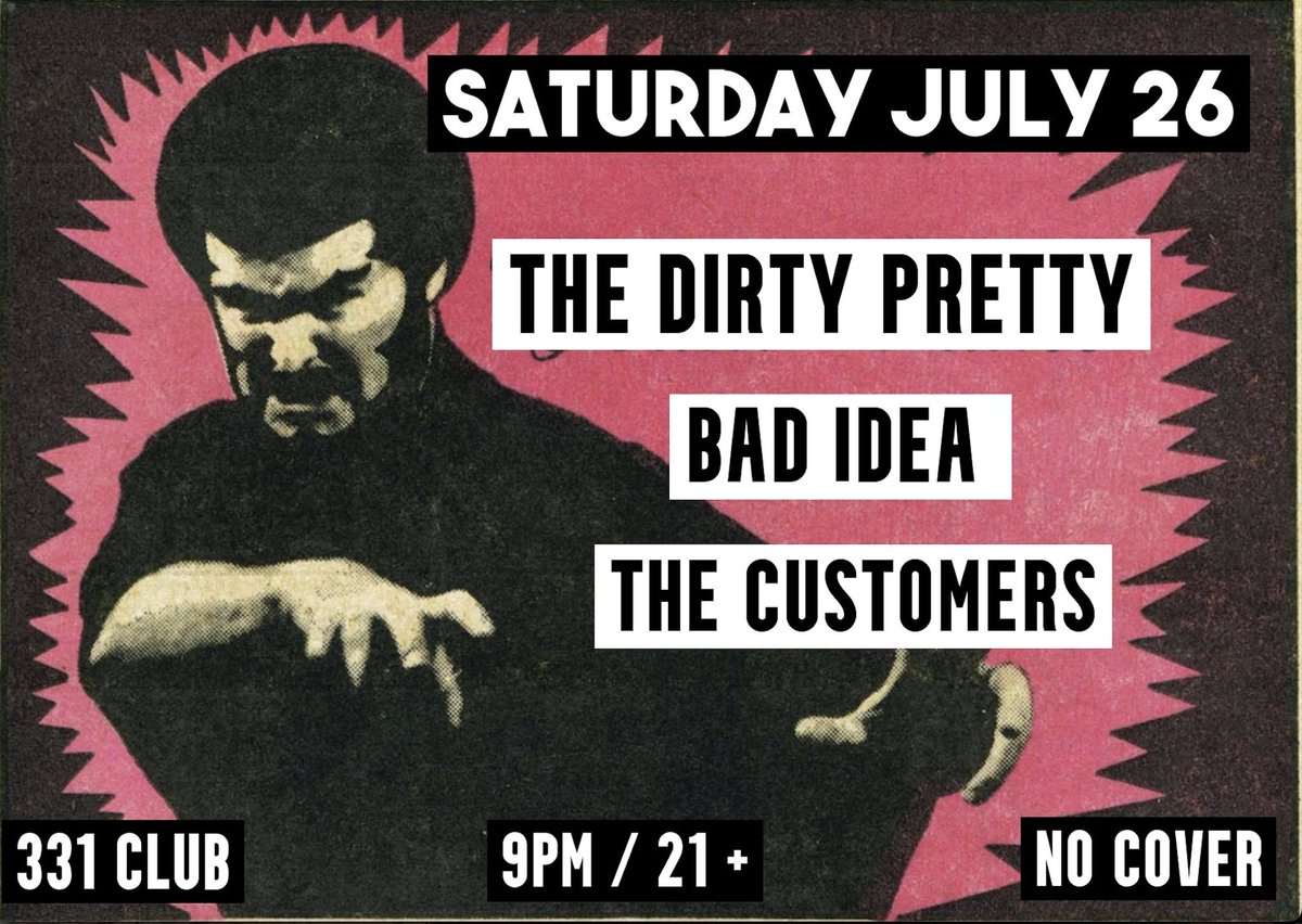 playing the <a href="/331club/">331 club</a> this Saturday night w the Customers and Dirty Pretty.  No cover