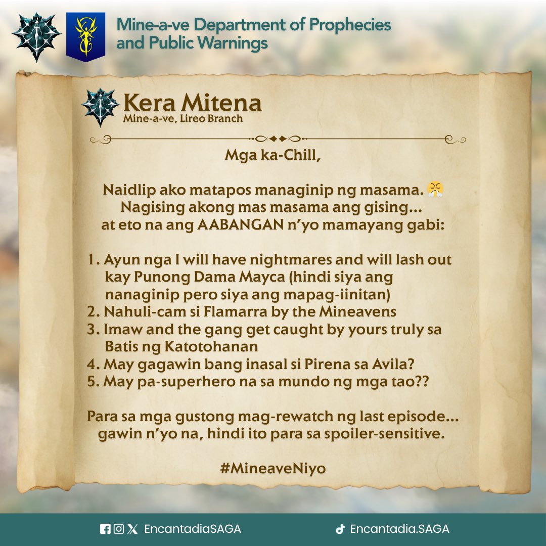 EncantadiaSAGA's tweet image. Mga ka-Chill,
Napa-idlip lang si Mitena sa sobrang lamig pero ginising ng bangungot, kaya eto na ang pinaka-aabangang update mula sa Department of Prophecies and Public Warnings.
Para sa mga gustong mag-rewatch ng last episode—‘wag niyo kaming i-tag kung affected kayo ulit.…