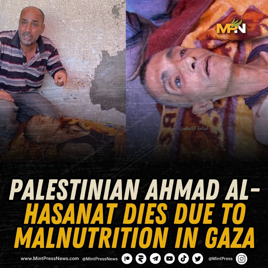 MintPressNews's tweet image. Ahmad Al-Hasant Dies of Starvation in Central Gaza
Shuhada Al-Aqsa Hospital confirmed this morning that Ahmad Al-Hasant succumbed to acute malnutrition amid the deepening humanitarian crisis.