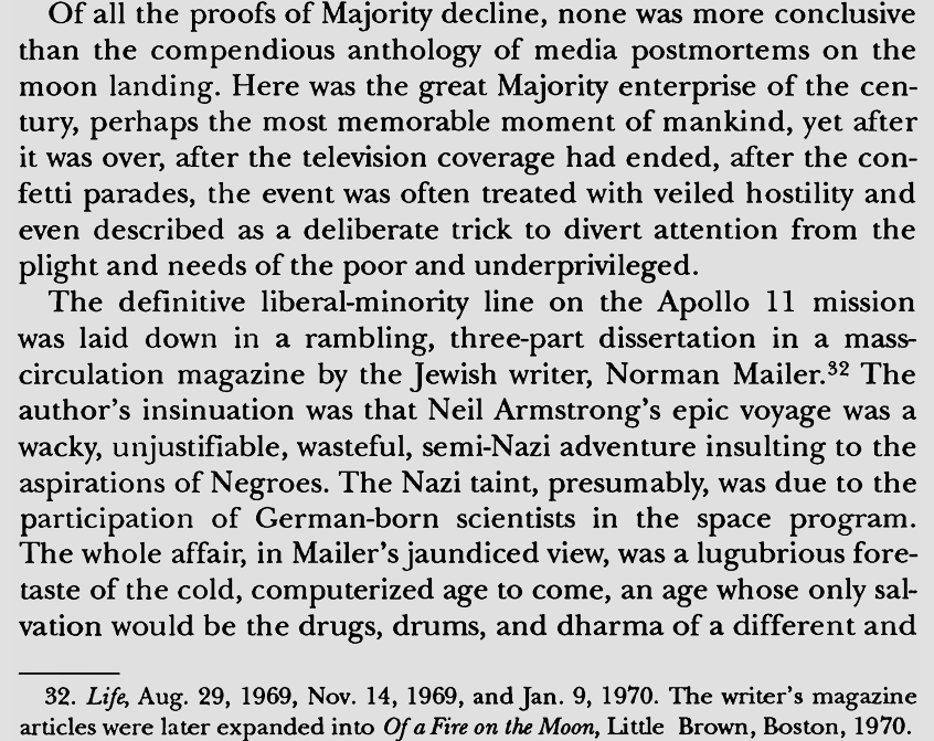 GodCloseMyEyes's tweet image. from the dispossessed majority: the negative response to the moon landing, particularly from norman mailer who called wasps "the most Faustian, barbaric, draconian, progress-oriented and root destroying people on earth" & the moon landing the perfect expression of nihilism.