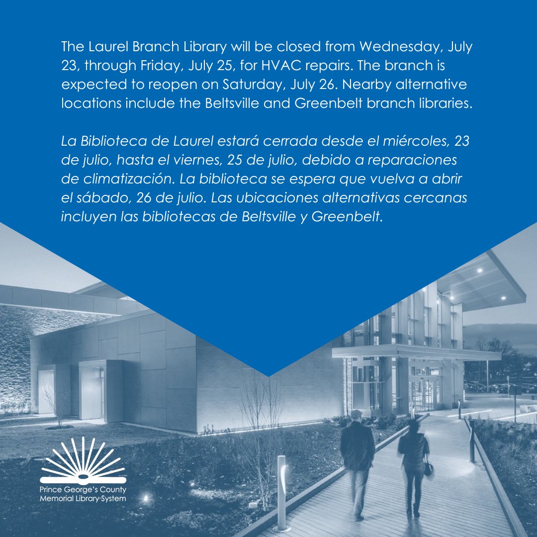 PGCMLS's tweet image. The Laurel Branch Library will be closed from Wednesday, July 23, through Friday, July 25, for HVAC repairs. The branch is expected to reopen on Saturday, July 26. Nearby alternative locations include the Beltsville and Greenbelt branch libraries. // La Biblioteca de Laurel…