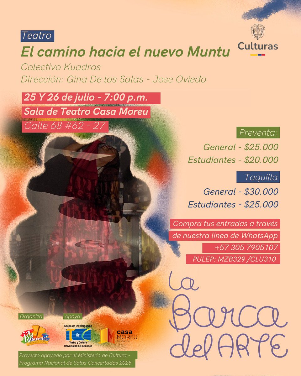 Una travesía escénica por la memoria, la resistencia y la identidad.

🗓️ Viernes 25 y sábado 26 de julio
🕖 7:00 p.m.
📍 Sala Casa Moreu  (Calle 68 #62-27)

📲 Compra escribiéndonos al WhatsApp: 304 598 8827
O entra al enlace: wa.me/message/E4NBID…