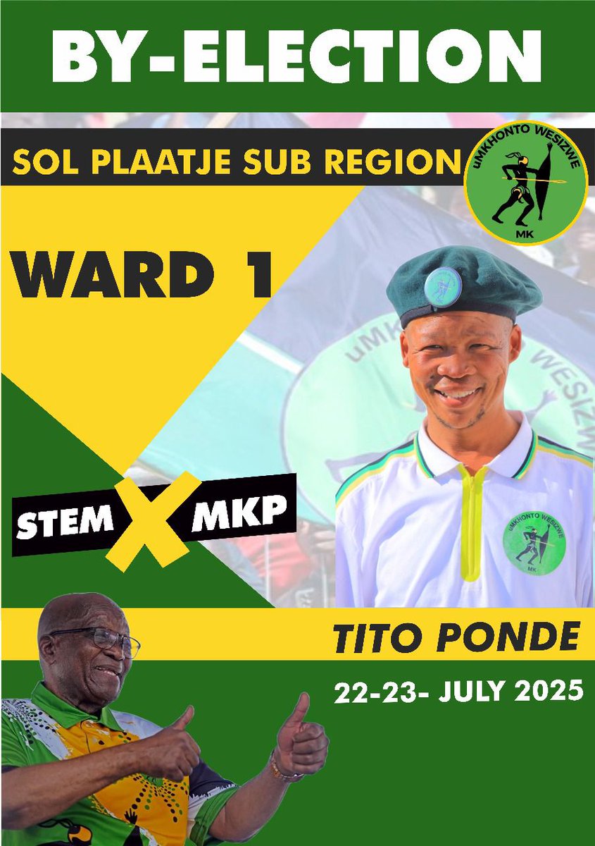 MkhontoweSizwex's tweet image. The MK Party will be supporting its candidate, Tito Ponde, in the upcoming by-election in Ward 1, Sol Plaatje Sub-region, from 22 to 23 July 2025.